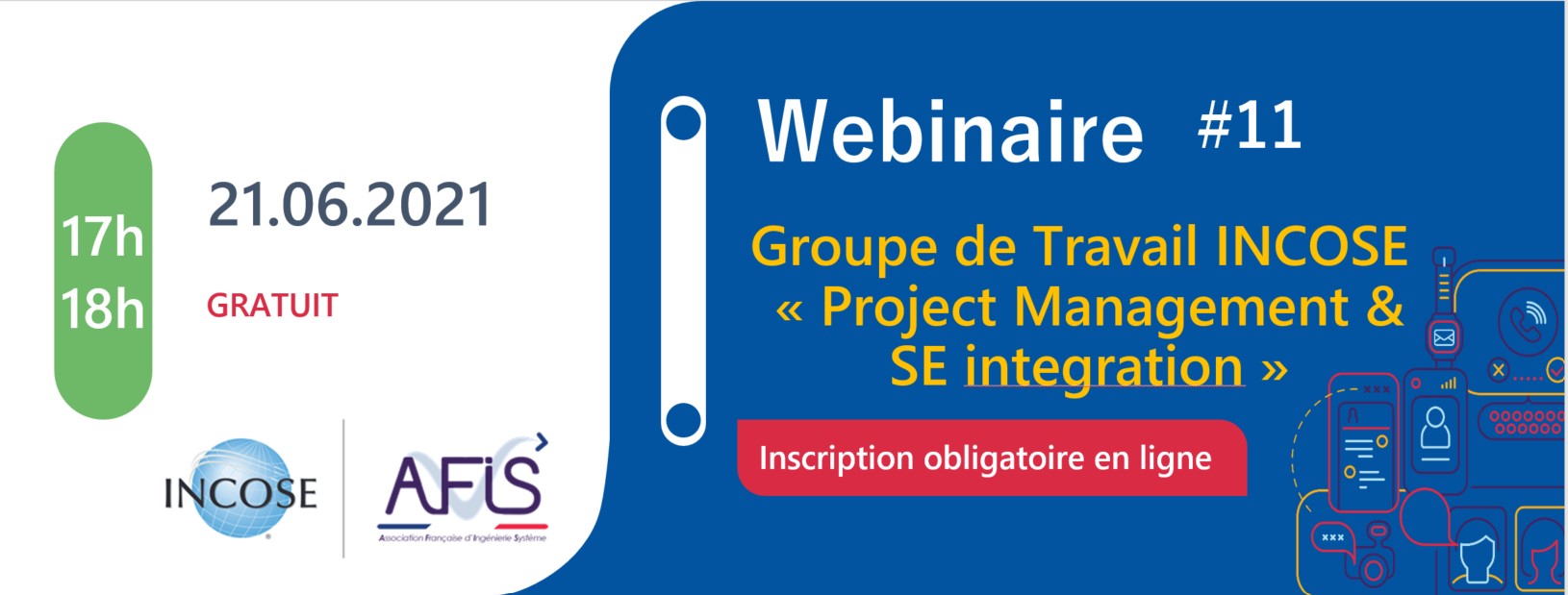 Webinaire AFIS #11 Groupe de travail INCOSE "Project Management & SE Integration"